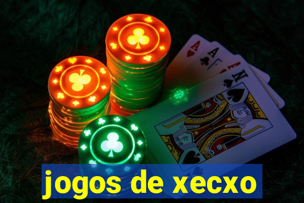 jogos de xecxo